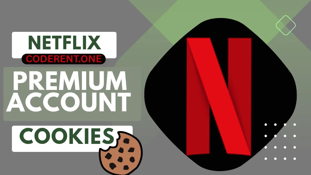 Chia Sẻ Cookie Netflix Premium 4K Cập Nhật Hàng Ngày [Mới Nhất]